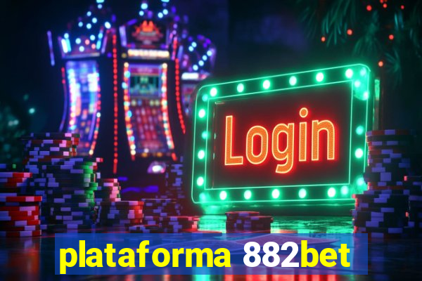 plataforma 882bet